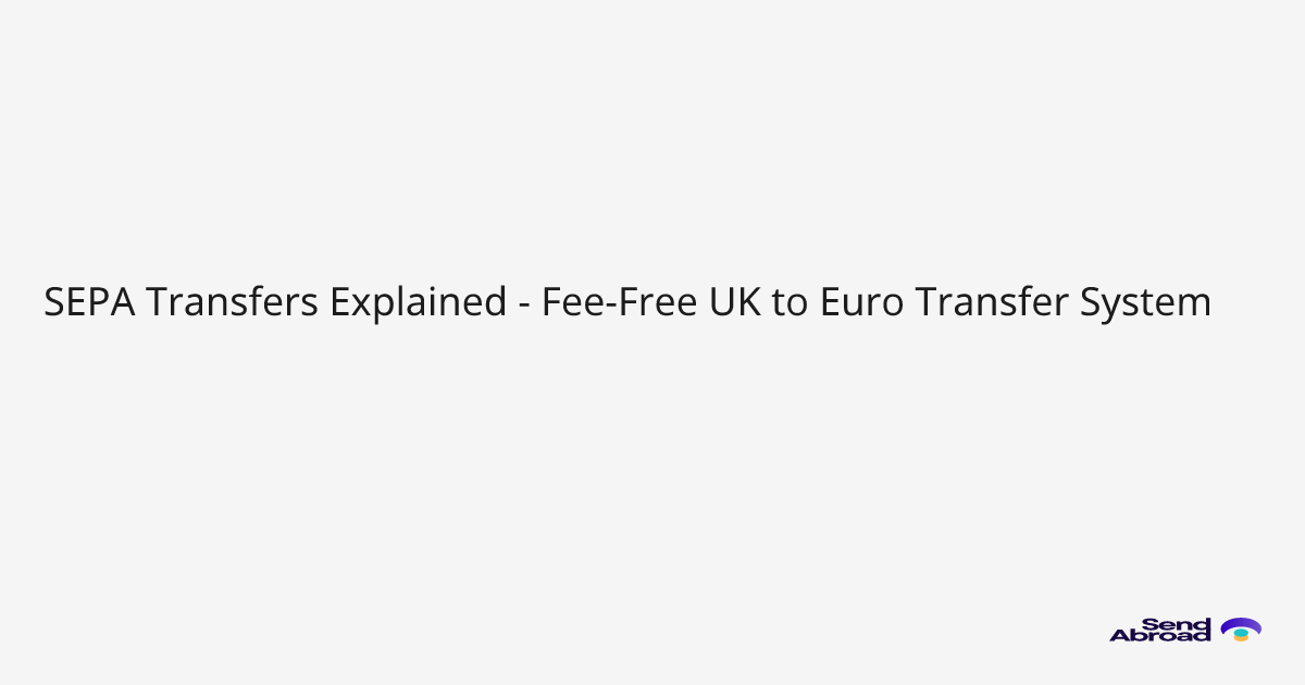 sepa-transfers-explained-fee-free-uk-to-euro-transfer-system